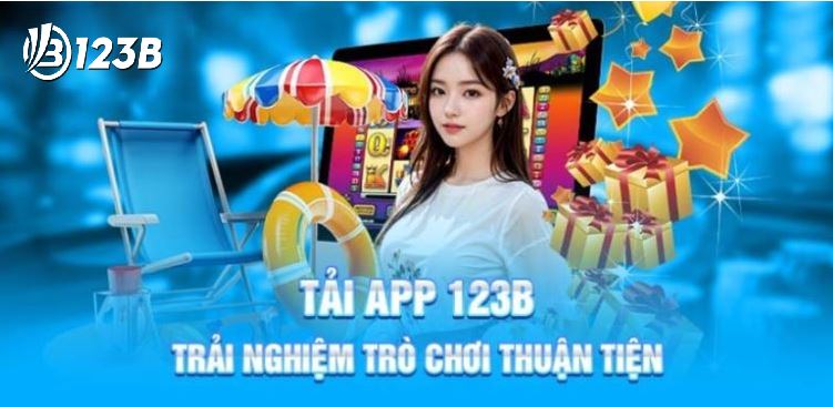 Tải app 123B nhanh gọn và tiện lợi